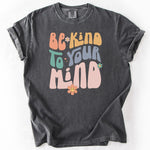 Be Kind to Your Mind Shirt, Inspirational Tee for Mental Health Awareness