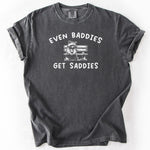 Even Baddies Get Saddies Tshirt, Funny Meme Shirt, Raccoon Lover Gift