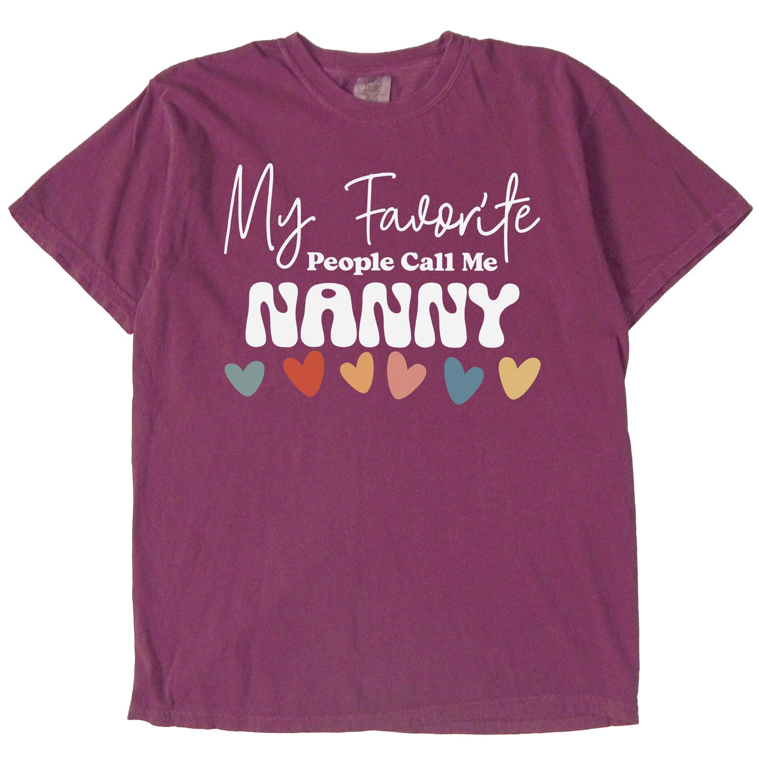 My Favorite People Call Me Nanny Shirt, Funny Grandma Tshirt, Mothers Day T Shirt