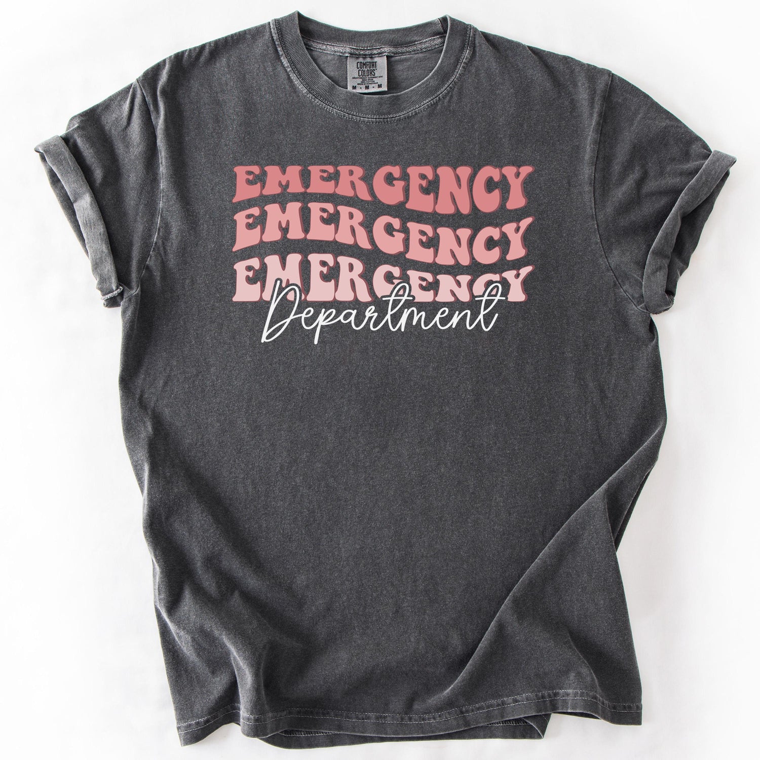 Emergency Department Shirt, Gift for New Nurse Graduates & Emergency Room Technicians