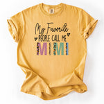 Mustard yellow t-shirt with My Favorite People Call Me MIMI design.