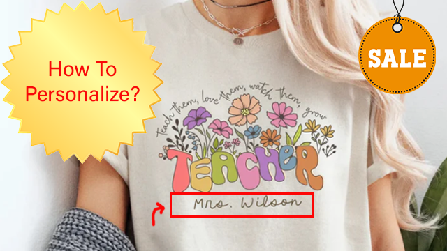 How to do it? Custom Teacher Name Shirt - Personalize Print