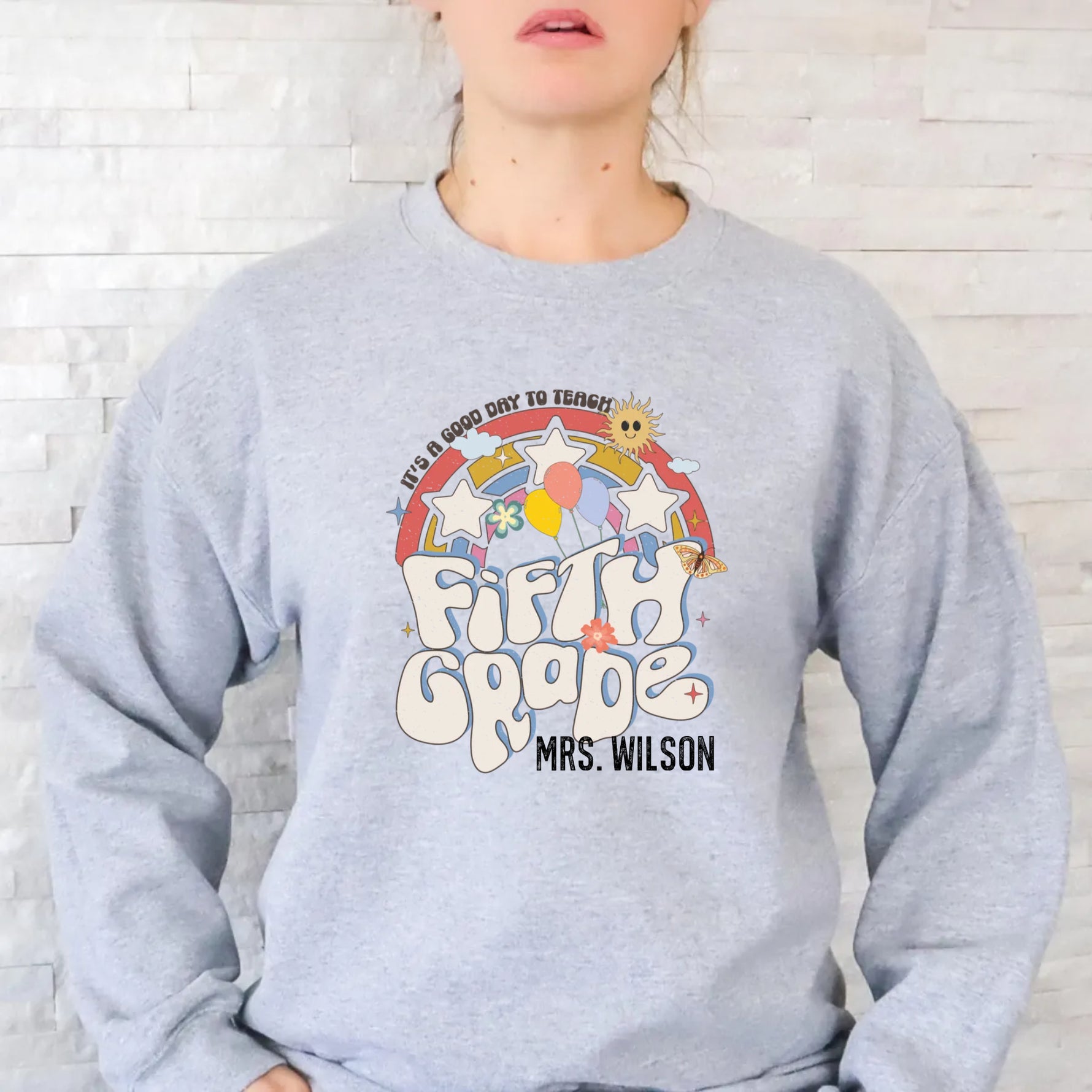 Custom It's A Good Day To Teach Grade Teacher Name Sweatshirt -  Sweatshirt