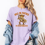 Hold On Partner I'm Overstimulated Shirt, Cowboy Frog Shirt -  T-Shirt Personalize Print