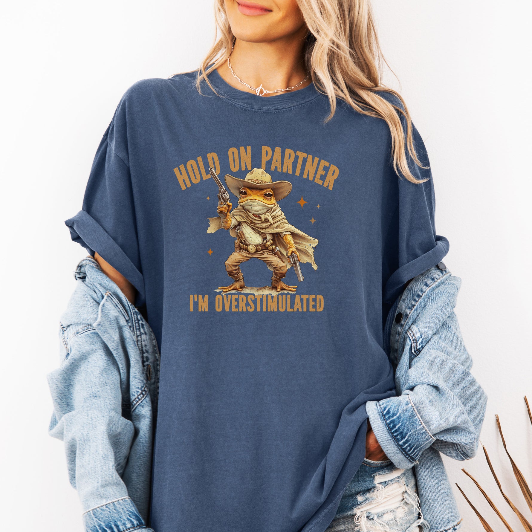 Hold On Partner I'm Overstimulated Shirt, Cowboy Frog Shirt -  T-Shirt