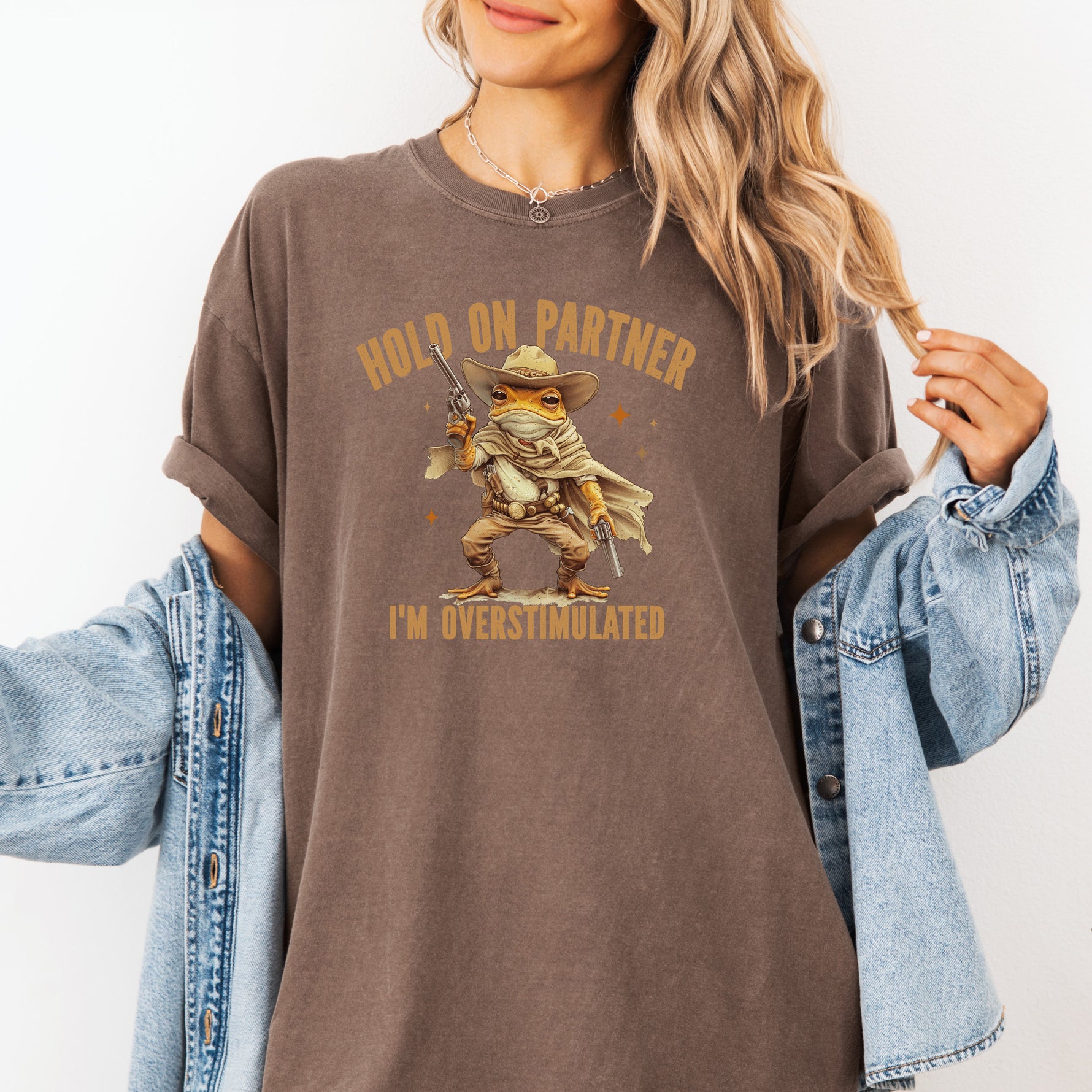 Hold On Partner I'm Overstimulated Shirt, Cowboy Frog Shirt -  T-Shirt