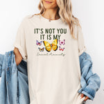 It's Not You It Is My Social Anxiety Shirt, Mental Health Shirt -  T-Shirt Personalize Print