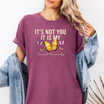 It's Not You It Is My Social Anxiety Shirt, Mental Health Shirt -  T-Shirt Personalize Print