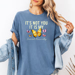 It's Not You It Is My Social Anxiety Shirt, Mental Health Shirt -  T-Shirt Personalize Print