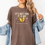 It's Not You It Is My Social Anxiety Shirt, Mental Health Shirt -  T-Shirt Personalize Print