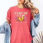 It's Not You It Is My Social Anxiety Shirt, Mental Health Shirt -  T-Shirt Personalize Print