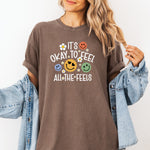 It's Okay to Feel All The Feels Shirt, Anxiety Shirt -  T-Shirt Personalize Print