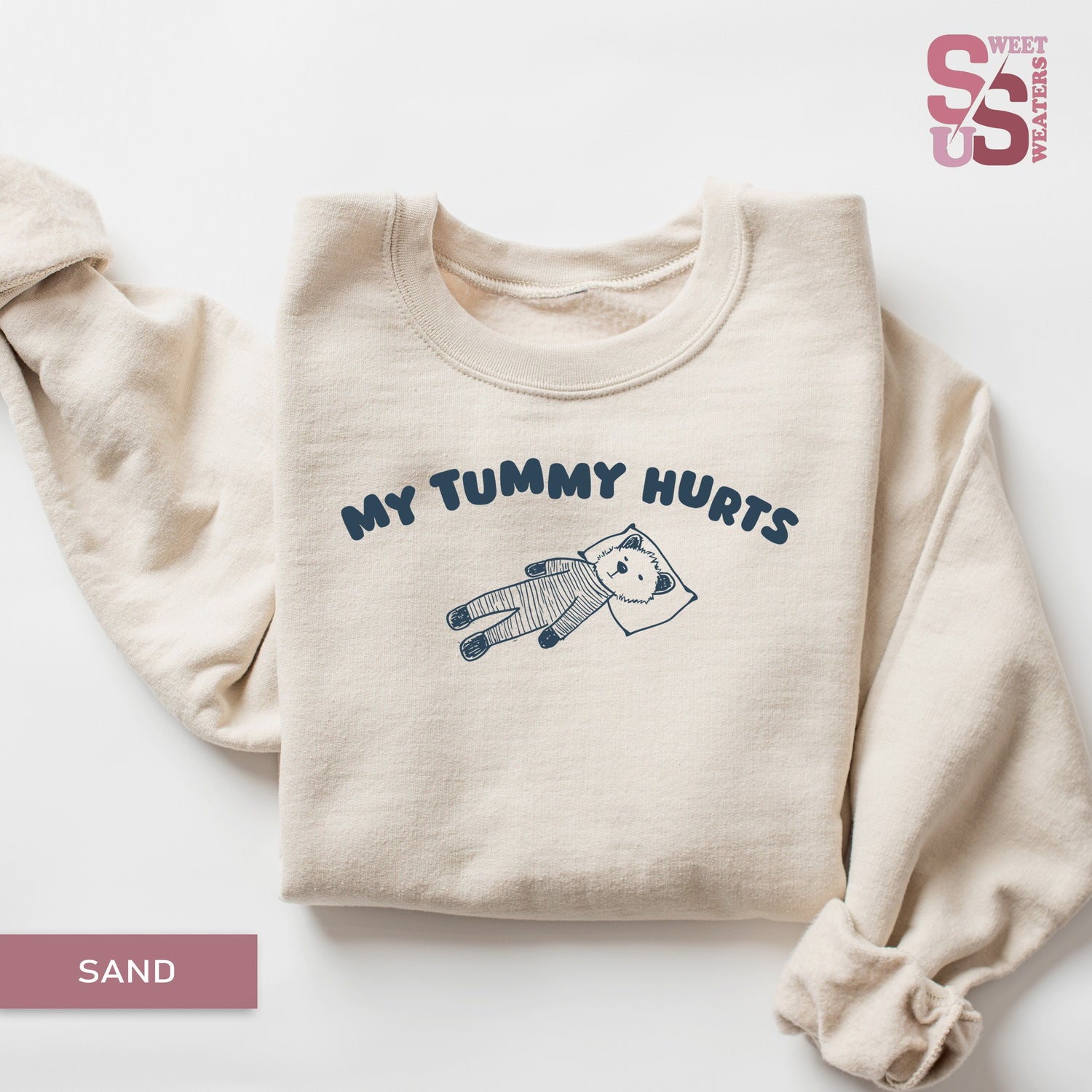 My Tummy Hurts Crewneck Sweatshirt, Funny Meme Shirt