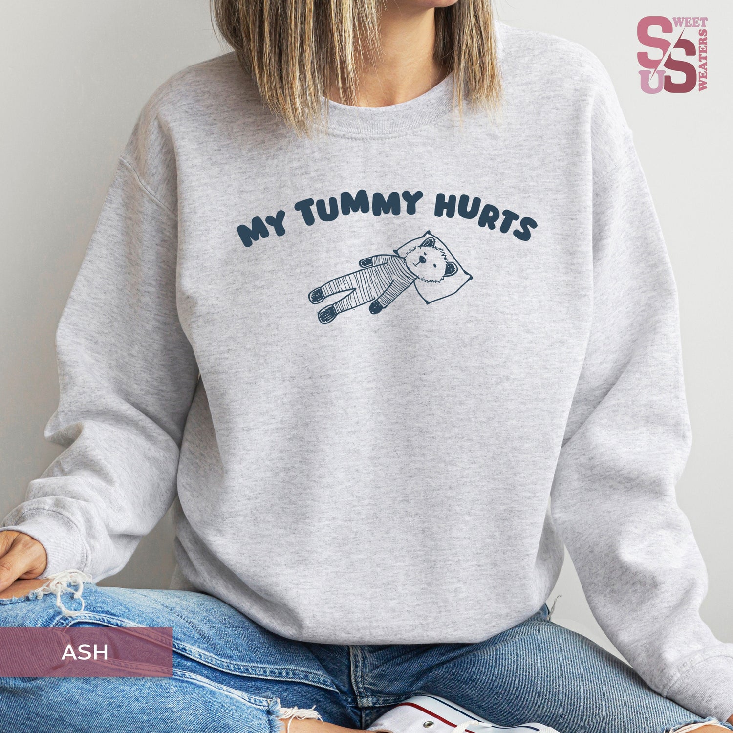 My Tummy Hurts Crewneck Sweatshirt, Funny Meme Shirt