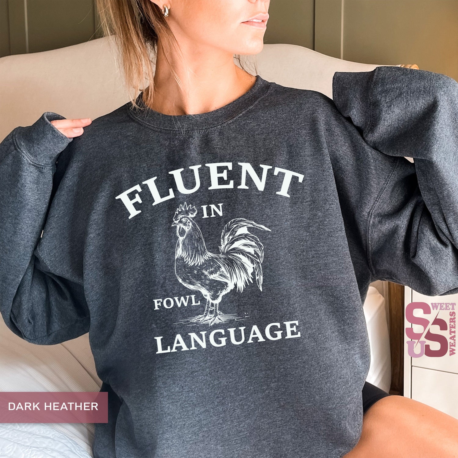 Fluent In Fowl Language Shirt, Funny Chicken SweatShirt, Country Girl Outfits, Funny SweatShirt