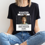 Personalized Wanted by Police Funny Shirt -  Unisex T-Shirt Personalize Print