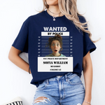 Personalized Wanted by Police Funny Shirt -  Unisex T-Shirt Personalize Print